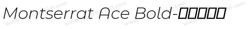 Montserrat Ace Bold字体转换